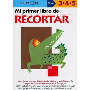Kumon Mi Primer Libro de Recortar -- Kumon